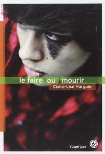 le faire ou mourir