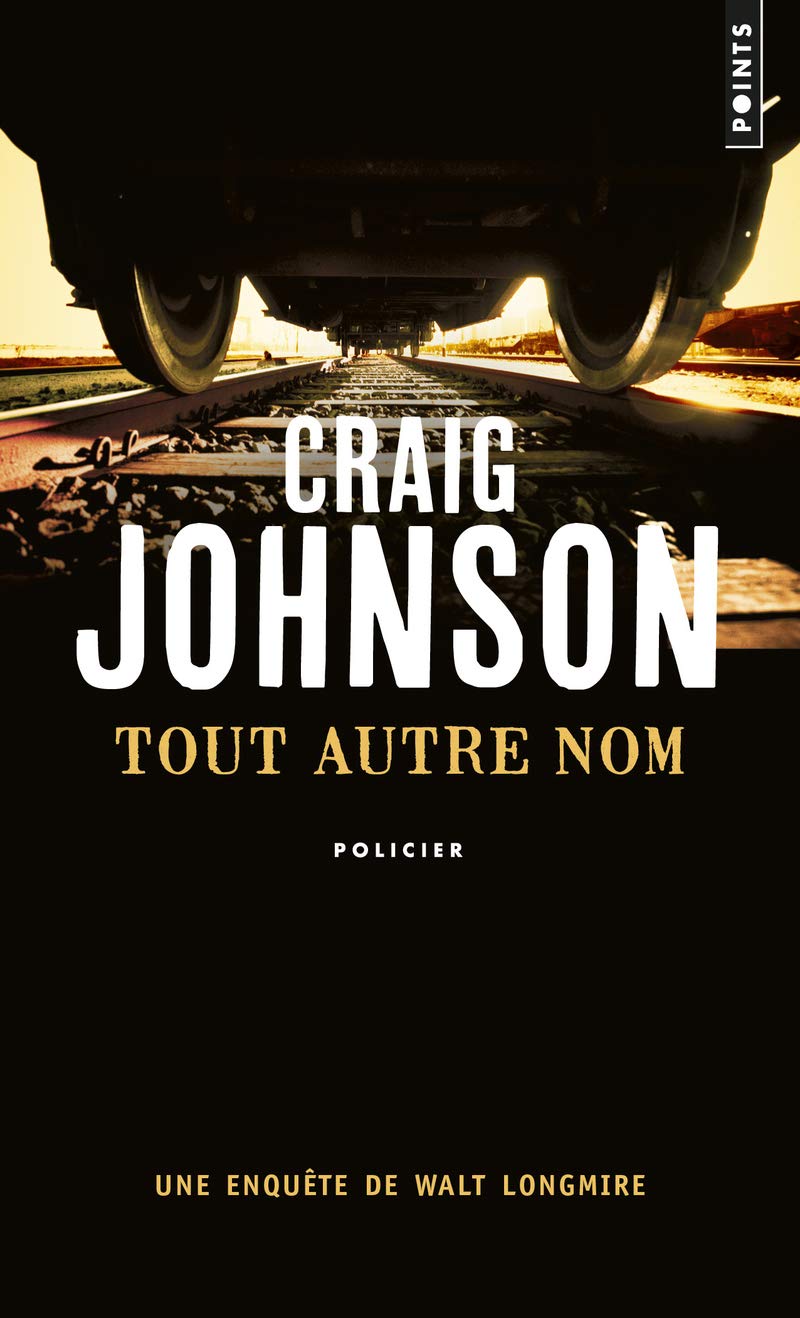 Tout autre nom – Craig Johnson