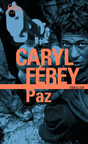 Paz – Caryl Férey