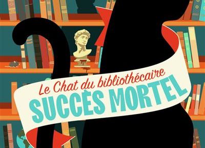 Le chat du bibliothécaire : Succès mortel – Miranda James
