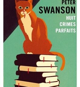 Huit crimes parfaits – Peter Swanson