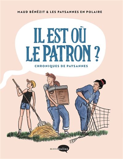 Il est où le patron ? – Maud Bénézit