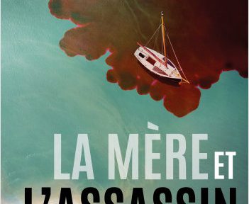 La mère et l&rsquo;assassin – Alexandra Echkenazi