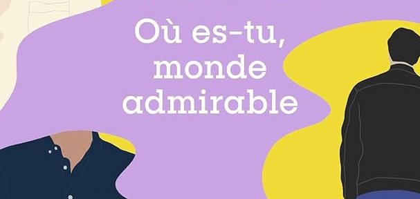 Où es-tu, monde admirable – Sally Rooney