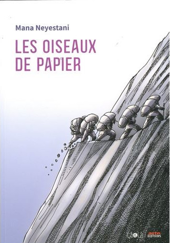 Les oiseaux de papier – Mana Neyestani