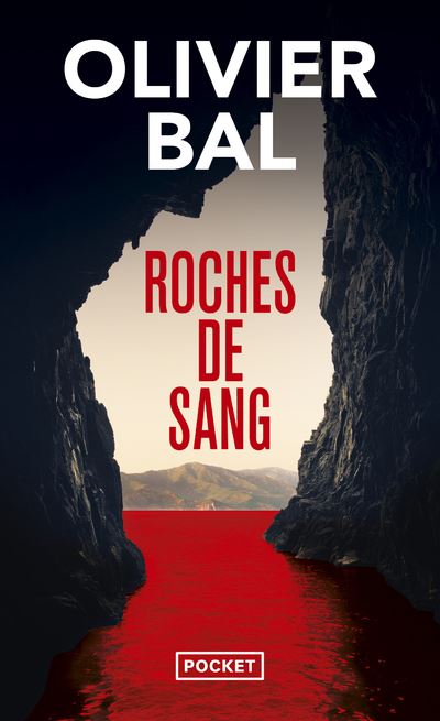 Roches de sang – Olivier Bal