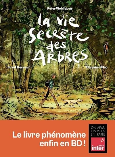La vie secrète des arbres – Fred Bernard & Benjamin Flao