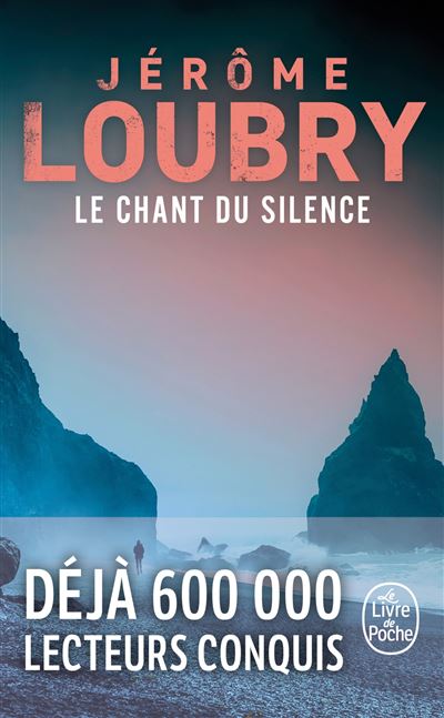 Le chant du silence – Jérôme Loubry