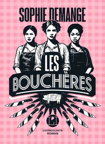 Les bouchères – Sophie Demange