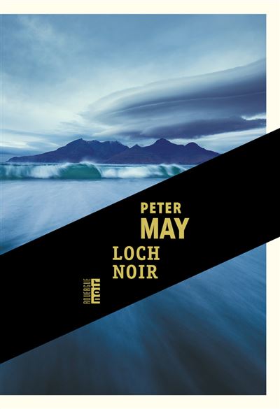 Loch noir – Peter May
