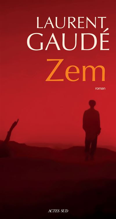Zem – Laurent Gaudé