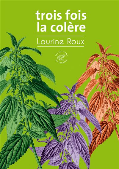 Trois fois la colère – Laurine Roux