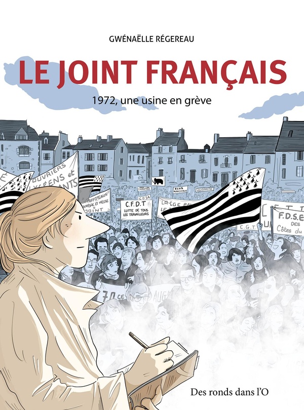Le joint français : 1972, une usine en grève – Gwénaëlle Régereau