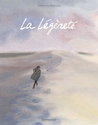 La légèreté – Catherine Meurisse