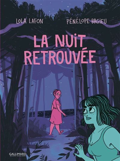 La nuit retrouvée – Bagieu & Lafon