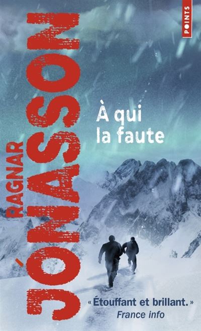 A qui la faute – Ragnar Jónasson