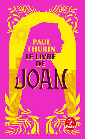 Le livre de Joan – Paul Thurin