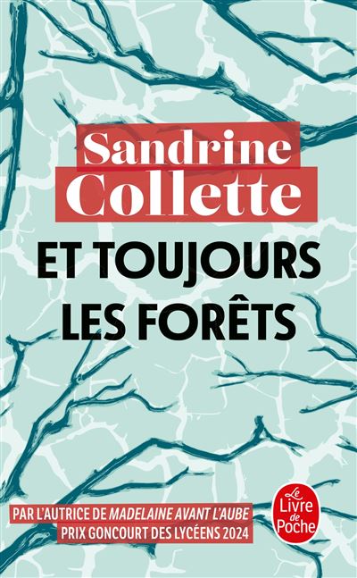 Et toujours les forêts – Sandrine Collette