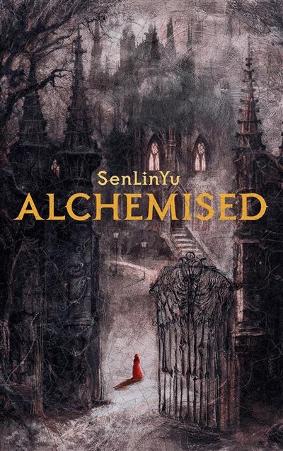 Alchemised – Sen Lin Yu