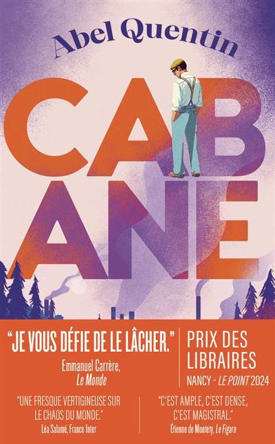 Cabane – Abel Quentin