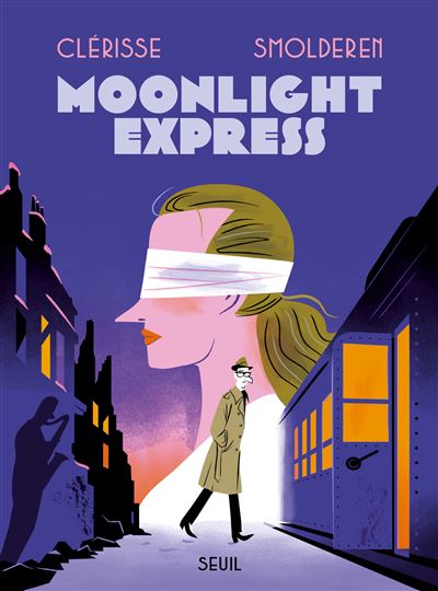 Moonlight Express – Clérisse & Smolderen