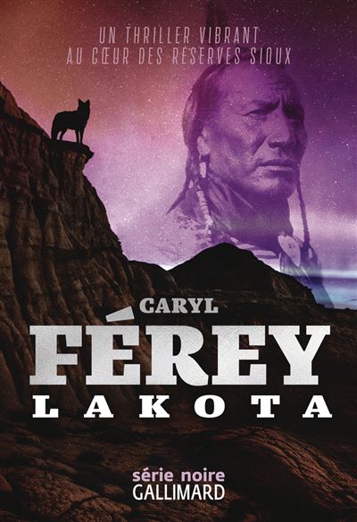 Lakota – Caryl Ferey